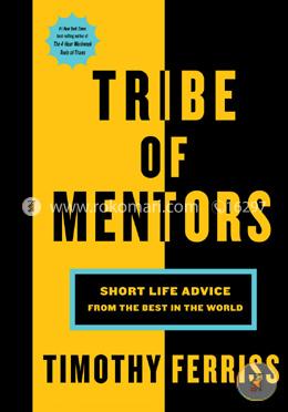 Tribe of Mentors: Short Life Advice from the Best in the World image
