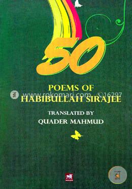 50 Poems of Habibullah Sirajee image