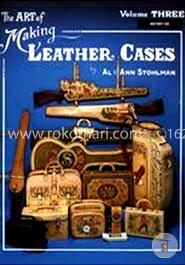 The Art of Making Leather Cases, Vol. 3 image