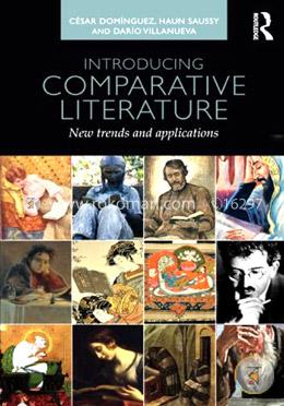Introducing Comparative Literature: New Trends and Applications image