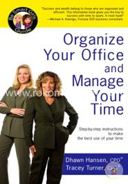 Organize Your Office and Manage Your Time: A Be Smart Girls Guide image