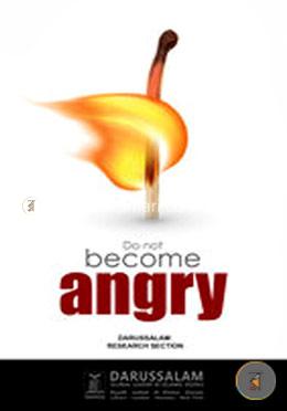 Darussalam Research Section - Do Not Become Angry image