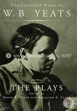 The Plays (The Collected Works of W.B. Yeats) image
