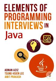 Elements of Programming Interviews in Java: The Insiders' Guide image