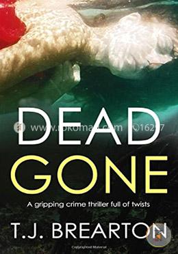 DEAD GONE a gripping crime thriller full of twists image