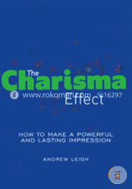 The Charisma Effect: How to Make a Powerful and Lasting Impression image