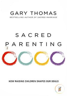 Sacred Parenting: How Raising Children Shapes Our Souls image