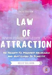 Law of Attraction: 50 Secrets to Manifest Abundance and Quit Living in Scarcity! image