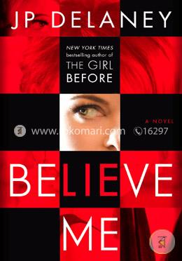 Believe Me: A Novel  image