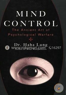 Mind Control: The Ancient Art of Psychological Warfare image