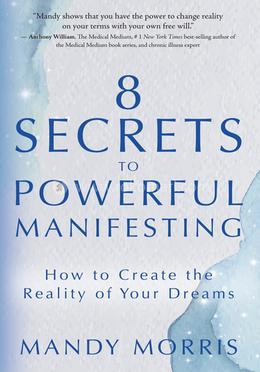 8 Secrets to Powerful Manifesting image