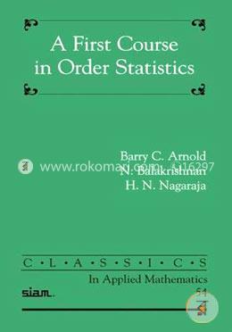 A First Course in Order Statistics (Classics in Applied Mathematics)  image
