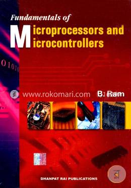 Fundamentals of Microprocessors And Microcontrollers image