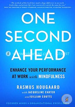 One Second Ahead: Enhance Your Performance at Work with Mindfulness image
