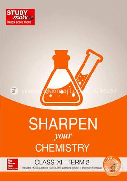 Sharpen Your Chemistry Class XI - Term 2 image