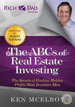 The ABCs of Real Estate Investing: The Secrets of Finding Hidden Profits Most Investors Miss  image