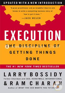 Execution: The Discipline of Getting Things Done image