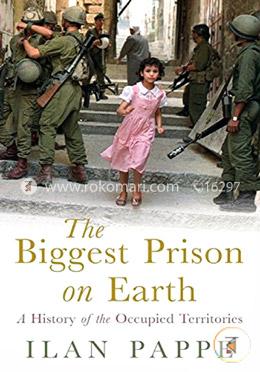 The Biggest Prison on Earth: A History of the Occupied Territories image