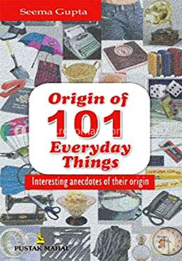 101 Stories Behind the Origin of Everyday Things (FAL) image