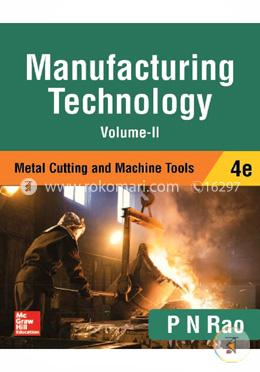 Manufacturing Technology - Vol.2 (Melat Cutting and Machine Tools) image