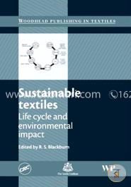 Sustainable Textiles: Life Cycle and Environmental Impact (Woodhead Publishing Series in Textiles) image