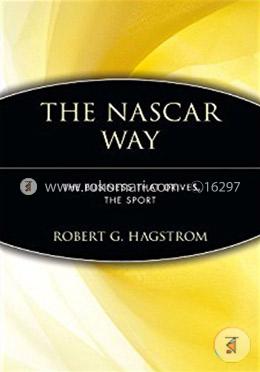 The NASCAR Way: The Business That Drives the Sport image
