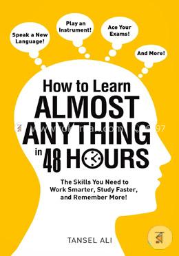 How to Learn Almost Anything in 48 Hours image