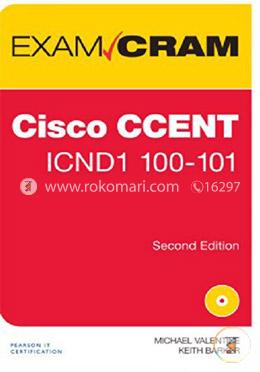 Cisco CCENT ICNDQ 100-101 Exam CRAM 