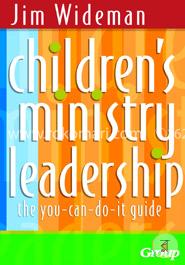 Children's Ministry Leadership: The You-Can-Do-It Guide image