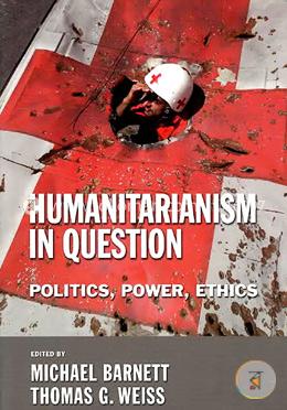 Humanitarianism in Question: Politics, Power, Ethics image