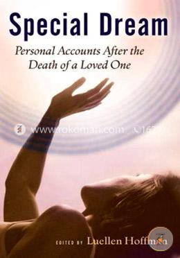 Special Dream: Personal Accounts After the Death of a Loved One image