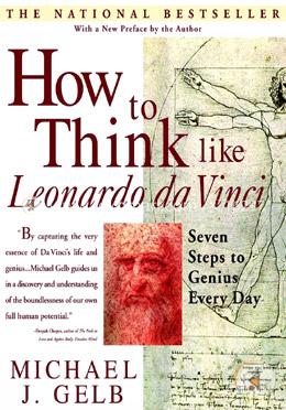 How to Think Like Leonardo da Vinci: Seven Steps to Genius Every Day image