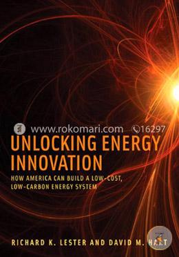 Unlocking Energy Innovation – How America Can Build a Low–Cost, Low–Carbon Energy System image