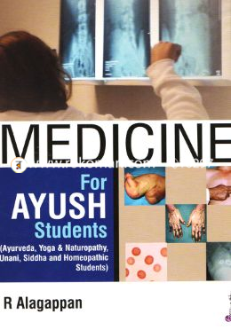 Medicine for AYUSH Students (Ayurveda, Yoga and Naturopathy, Unani, Siddha and Homeopathic Students) image