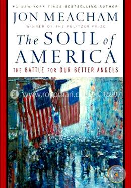 The Soul of America: The Battle for Our Better Angels image