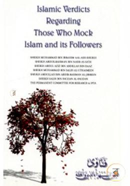Islamic Verdicts Regarding Those Who Mock Islam and its Followers image