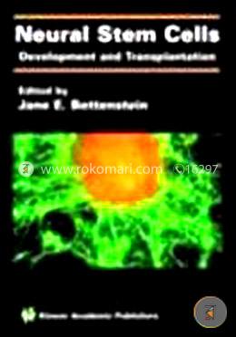 Neural Stem Cells: Development And Transplantation image