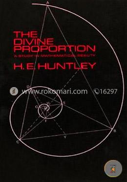 The Divine Proportion: A Study in Mathematical Beauty (Dover Books on Mathematics) image