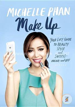 Make Up: Your Life Guide to Beauty, Style, and Success- Online and Off image