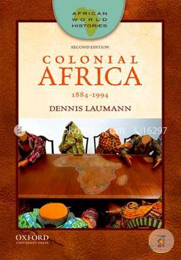 Colonial Africa: 1884-1994 (African World Histories) image