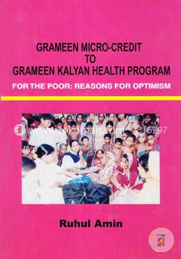 Grameen Micro-Credit to Grameen Kalyan Health Program For The Poor : Reasons For Optimism image
