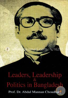Leaders, Leadership and Politics in Bangladesh image