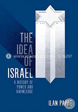 The Idea of Israel: A History of Power and Knowledge image