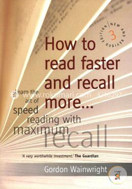Read Faster, Recall More : Learn the Art of Speed Reading with Maximum Recall  image
