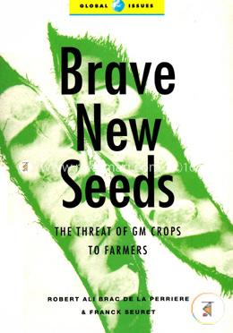 Brave New Seeds: The Threat of GM Crops to Farmers image