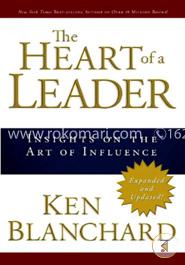 The Heart of a Leader: Insights on the Art of Influence image