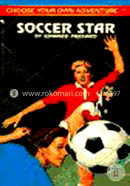 Soccer Star (Choose Your Own Adventure -146)