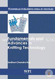 Fundamentals and Advances in Knitting Technology (Woodhead Publishing India in Textiles) image
