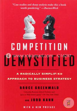 Competition Demystified: A Radically Simplified Approach To Business Strategy image