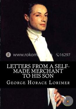Letters from a Self-Made Merchant to His Son image